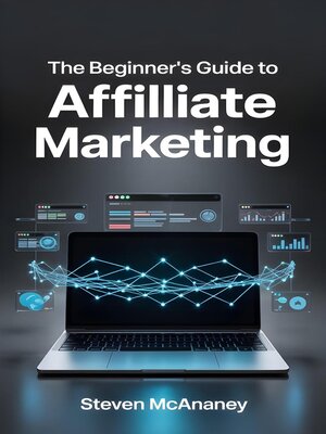cover image of The Beginner's Guide to Affiliate Marketing